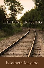 The Last Crossing (Finger Lakes, Bk 3)
