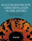 Kulturgeschichte Griechenlands in der Antike.