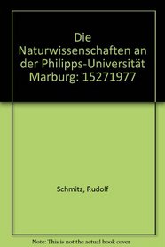 Die Naturwissenschaften an der Philipps-Universitat Marburg: 1527-1977 (German Edition)