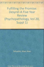Fulfilling the Promise: Desyrel-A Five Year Review (Psychopathology, Vol 20, Suppl 1)