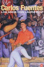 Los años con Laura Díaz (Narrativa (Punto de Lectura)) (Spanish Edition)