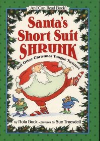 Santa's Short Suit Shrunk: And Others Christmas Tongue Twisters (I Can Read)