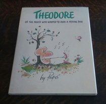 Theodore, or the Mouse Who Wanted to Own a Frying Pan