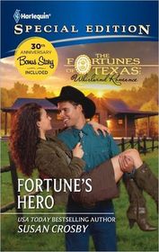 Fortune's Hero (Fortunes of Texas: Whirlwind Romance, Bk 4) (Harlequin Special Edition, No 2181)