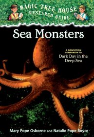 Magic Tree House Research Guide #17: Sea Monsters: A Nonfiction Companion to Dark Day in the Deep Sea (A Stepping Stone Book(TM))