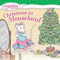 Christmas In Mouseland (Angelina Ballerina)