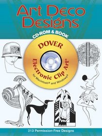 Art Deco Designs CD-ROM and Book (Dover Electronic Clip Art)