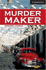 Murder Maker Level 6 (Cambridge English Readers)