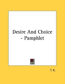 Desire And Choice - Pamphlet