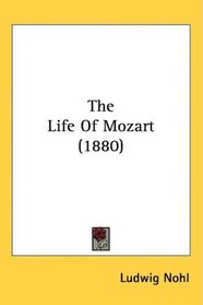 The Life Of Mozart (1880)