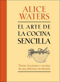 El arte de la comida sencilla (Spanish Edition)