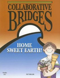 Collaborative Bridges: Home Sweet Earth