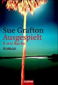Ausgespielt (R Is for Richochet) (Kinsey Millhone, Bk 18) (German Edition)