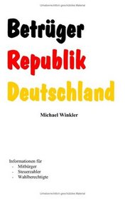 Betrger Republik Deutschland (German Edition)
