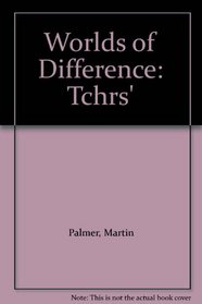 Worlds of Difference: Tchrs'