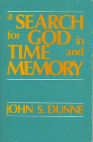 A Search for God in Time and Memory