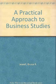A Practical Approach to Business Studies