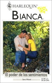 El Poder De Los Sentimiento  (The Power Of The Feelings) (Bianca, 319) (Spanish Edition)