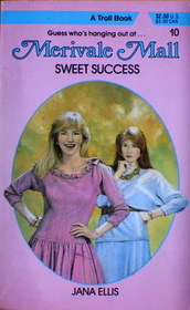 Sweet Success (Merivale Mall, Bk 10)