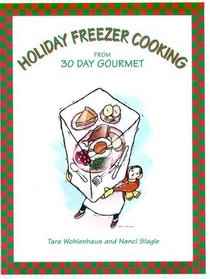 Holiday Freezer Cooking from 30 Day Gourmet