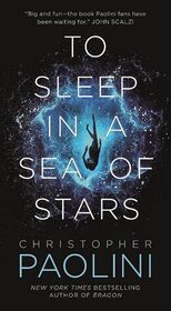 To Sleep in a Sea of Stars (Fractalverse, Bk 1)