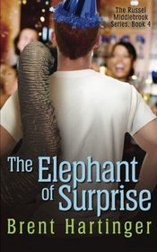 The Elephant of Surprise (Russel Middlebrook, Bk 4)