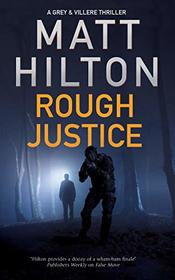 Rough Justice (A Grey and Villere Thriller)