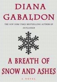 A Breath of Snow and Ashes (Outlander, Bk 6)