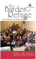 Burden of Refuge: Partition Experiences of the Sindhis of Gujrat(pb)