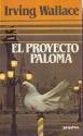 Proyecto Paloma, El (Spanish Edition)