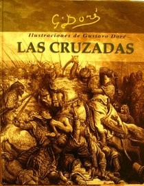 Cruzadas, Las (Spanish Edition)