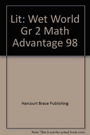 Lit: Wet World Gr 2 Math Advantage 98