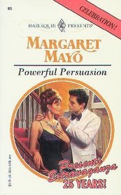 Powerful Persuasion (Harlequin Presents Subscription, No 83)