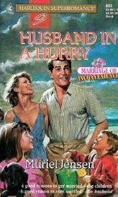 Husband In A Hurry (Marriage Of Inconvenience) (Harlequin Superromance No 683)