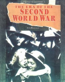 Era of the Second World War (Sense of History)