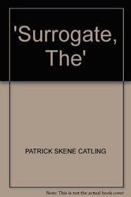 THE SURROGATE