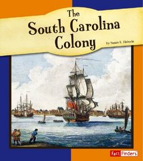 The South Carolina Colony (Fact Finders)