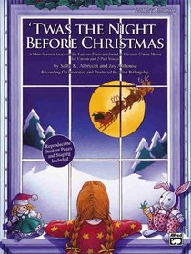 'Twas the Night Before Christmas: A Christmas Mini-Musical for Unison and 2-Part Voices (Kit) (Book & CD)