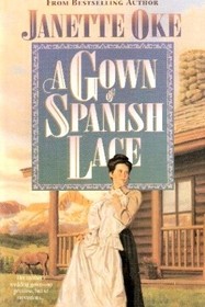 A Gown of Spanish Lace (Women of the West, Bk 11)