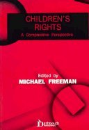 Children's Rights: A Comparative Perspective (Issues in Law and Society)