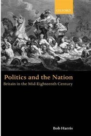 Politics and the Nation: Britain in the Mid-Eighteenth Century