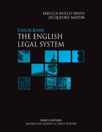 Unlocking the English Legal System (Unlocking Law S.)