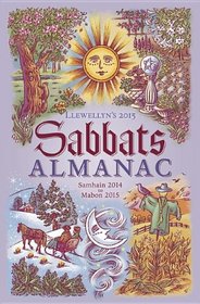 Llewellyn's 2015 Sabbats Almanac: Samhain 2014 to Mabon 2015