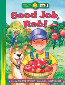 Good Job, Rob! (Happy Day Books Level 2, Happy Day Books Level 2)