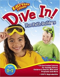 Dive In!: Fun Faith Builders (Easy-Prep Lessons)