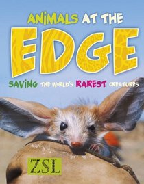 Animals at the Edge: Saving the World's Rarest Creatures (One Shot)