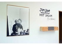 Jim Dine: Hot Dream