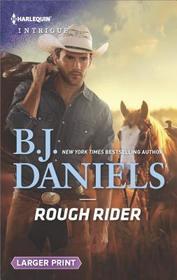 Rough Rider (Whitehorse, Montana: The McGraw Kidnapping, Bk 3) (Harlequin Intrigue, No 1737) (Larger Print)