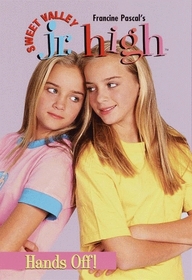 Hands Off! (Sweet Valley Jr. High(TM))