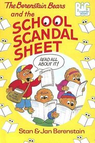 The Berenstain Bears and the School Scandal Sheet (Berenstain Bears Big Chapter Books)